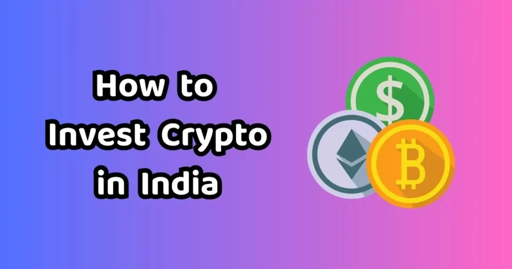 Best guide for how to invest in cryptocurrency in india