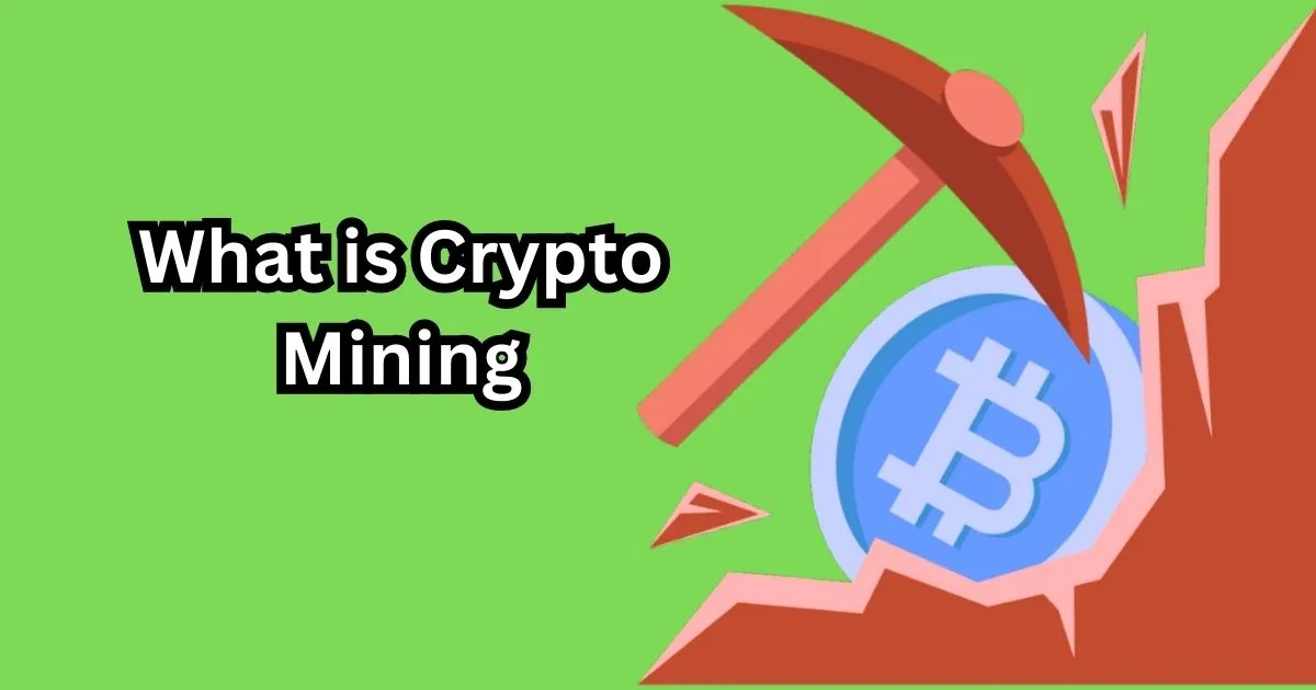 What is Crypto Mining and How Does It Work?