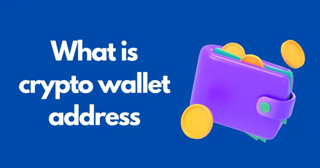 What is a Crypto Wallet Address?